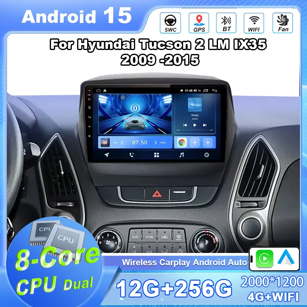 Android 15 Radio Stereo For Hyundai Tucson 2 LM IX35 2009 -2015 Car Multimedia Video Player GPS Navigation Head Unit QLED Screen
Android 15 Radio Stereo For Hyundai Tucson 2 LM IX35 2009 -2015 Car Multimedia Video Player GPS Navigation Head Unit QLED Screen