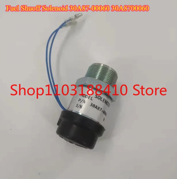 Fuel Shuoff Solenoid 30A87-00060 30A8700060 for Engine K3B K3E K4D S3L S3L2Y1 solenoid Valve Engine Stop solenoid Flameout
Fuel Shuoff Solenoid 30A87-00060 30A8700060 for Engine K3B K3E K4D S3L S3L2Y1 solenoid Valve Engine Stop solenoid Flameout