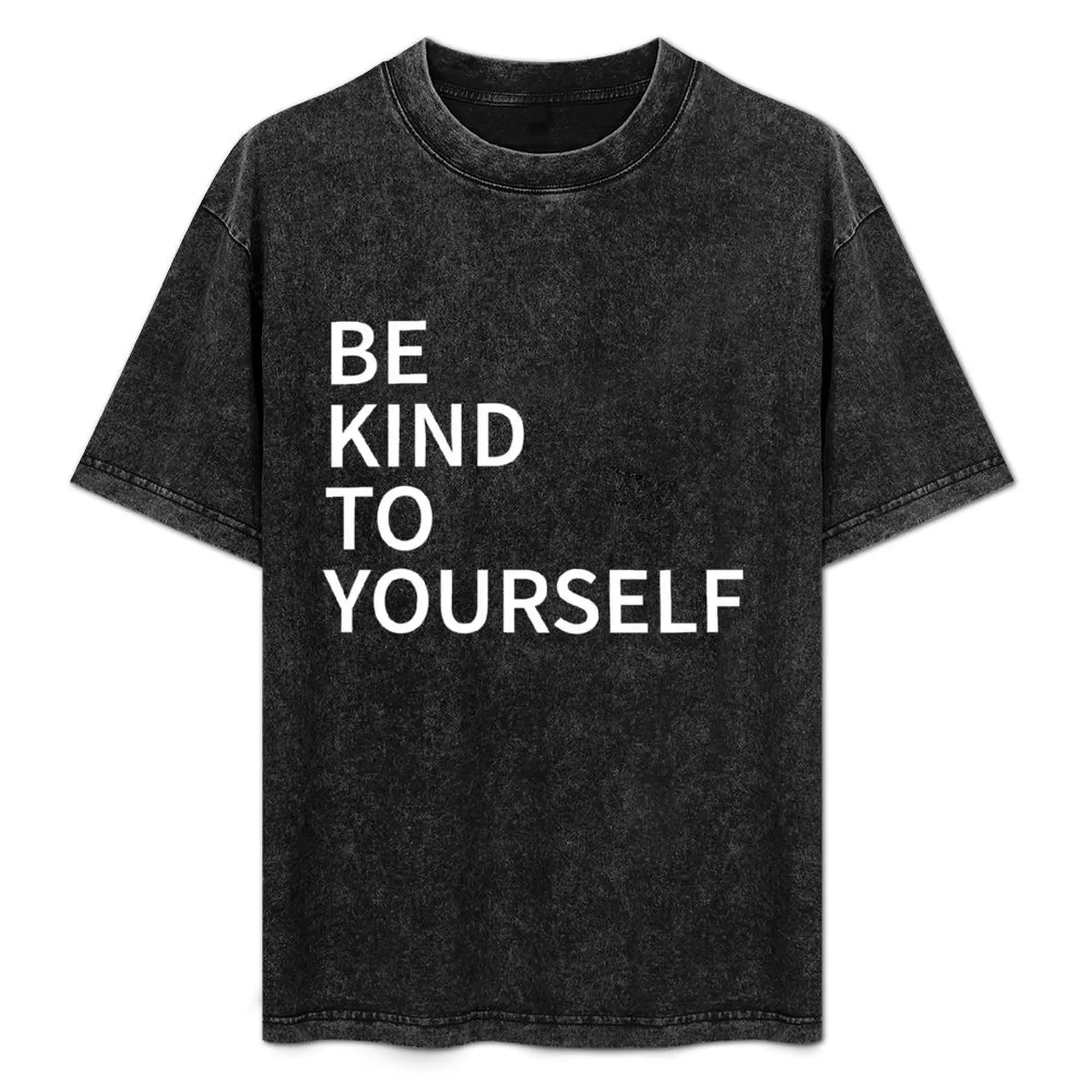 Be Kind To Yourself shirt T-Shirt Casual Simple Design Short Sleeve Shirt
Be Kind To Yourself shirt T-Shirt Casual Simple Design Short Sleeve Shirt