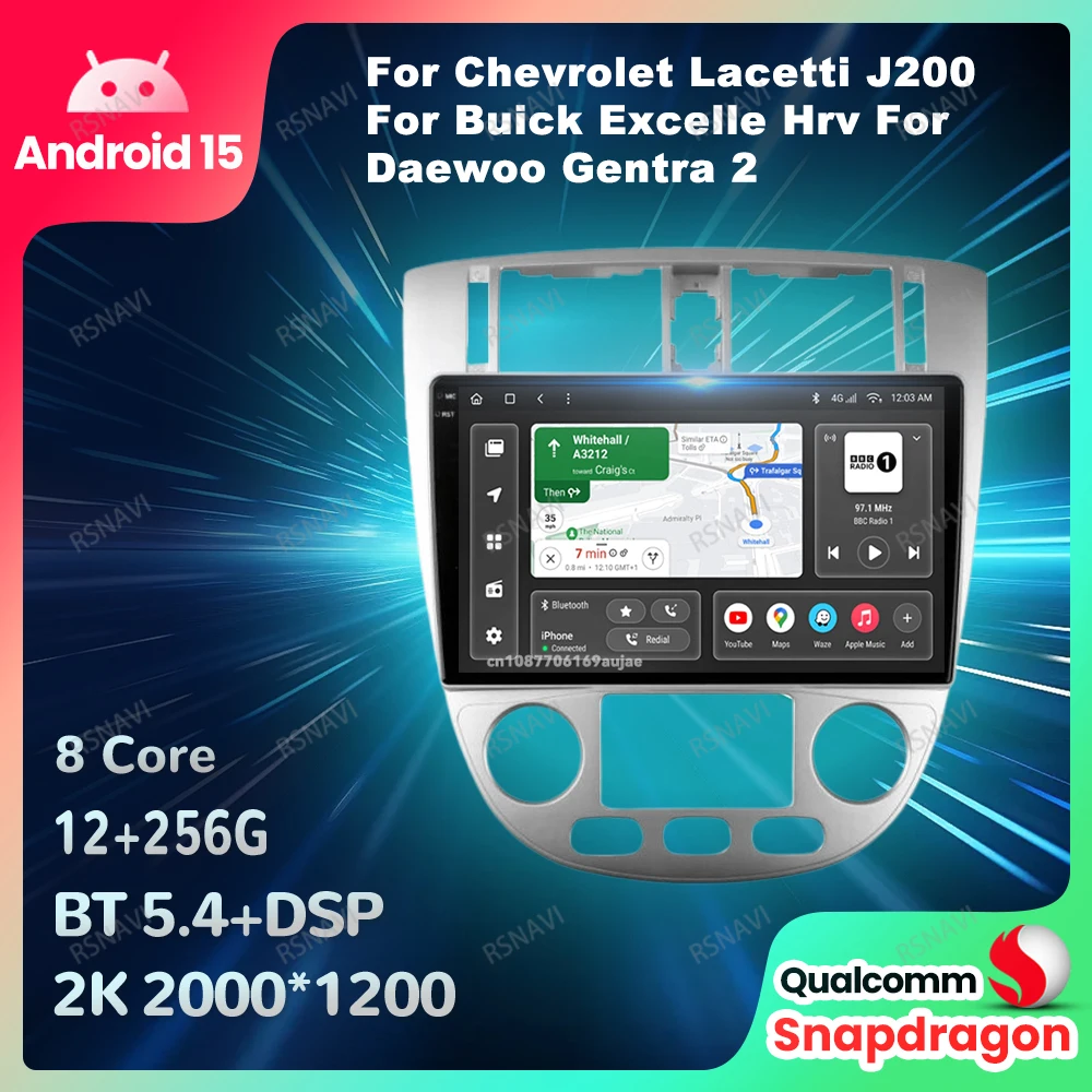 Автомобильный радиоприемник Android 15 для Chevrolet Lacetti J200 для Buick Excelle Hrv для Daewoo Gentra 2, головное устройство 5G, WIFI навигация DSP BT
Автомобильный радиоприемник Android 15 для Chevrolet Lacetti J200 для Buick Excelle Hrv для Daewoo Gentra 2, головное устройство 5G, WIFI навигация DSP BT