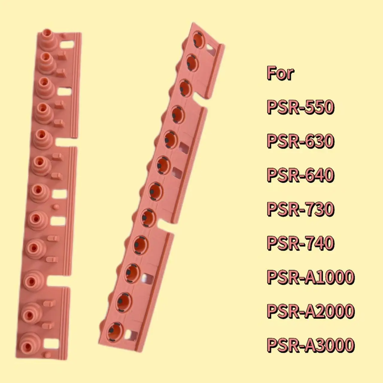 For Yamaha PSR-550 PSR-630 PSR-640 PSR-730 PSR-740 PSR-A1000 PSR-A2000 PSR-A3000 Rubber Replacement Repairment
For Yamaha PSR-550 PSR-630 PSR-640 PSR-730 PSR-740 PSR-A1000 PSR-A2000 PSR-A3000 Rubber Replacement Repairment