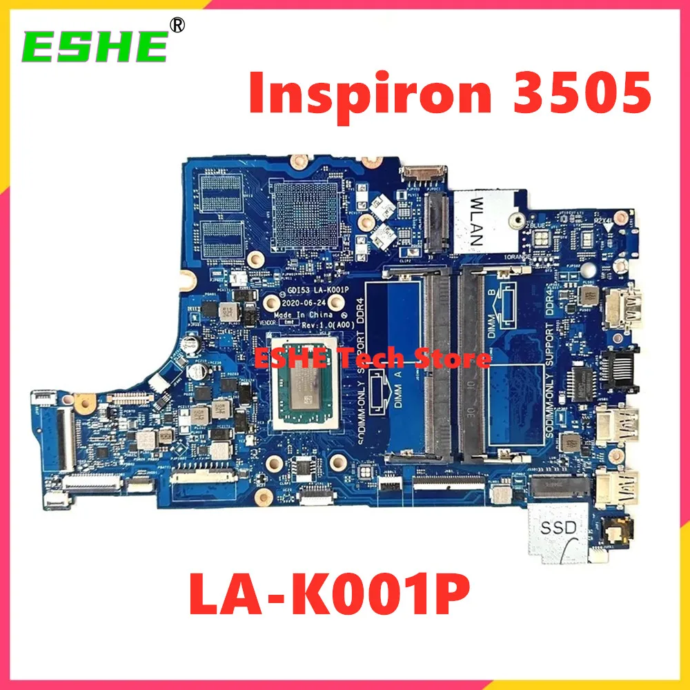 LA-K001P For Dell Inspiron 3505 Laptop Motherboard 0GWD64 05HPX6 0P92W5 05HPX6 0DRFWY With R3 R5 R7 CPU 100% Fully Test
LA-K001P For Dell Inspiron 3505 Laptop Motherboard 0GWD64 05HPX6 0P92W5 05HPX6 0DRFWY With R3 R5 R7 CPU 100% Fully Test