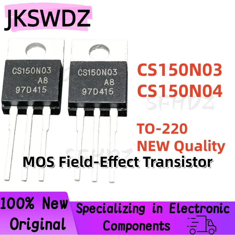 10PCS 100% High Quality Brand New CS150N03 CS150N04 TO-220 MOS Field-Effect Transistor
10PCS 100% High Quality Brand New CS150N03 CS150N04 TO-220 MOS Field-Effect Transistor