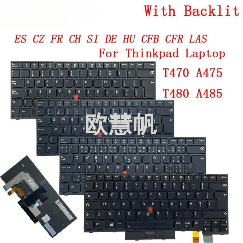 ES CZ FR CH SI DE HU CFB CFR LAS Backlight Keyboard For Lenovo Thinkpad T470 T480 A475 A485 Laptop Latin Spanish Canadian French
ES CZ FR CH SI DE HU CFB CFR LAS Backlight Keyboard For Lenovo Thinkpad T470 T480 A475 A485 Laptop Latin Spanish Canadian French
