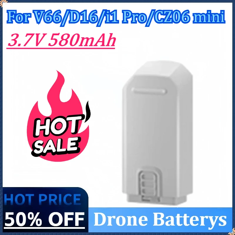 3.7V 580mAh Drone Battery Battery For V66/D16/i1 Pro/CZ06 mini RC Quadcopter Replacement Battery Accessory Parts High Quality 
3.7V 580mAh Drone Battery Battery For V66/D16/i1 Pro/CZ06 mini RC Quadcopter Replacement Battery Accessory Parts High Quality