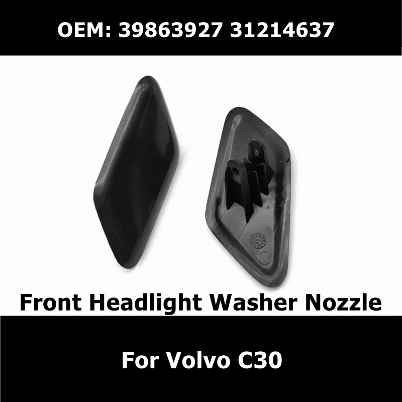 39863927 39863944 1 Pair Car Front Headlight Washer Nozzle Cover Cap Fit For Volvo C30 2010 2011 2012 2013 Water Spray Cover
39863927 39863944 1 Pair Car Front Headlight Washer Nozzle Cover Cap Fit For Volvo C30 2010 2011 2012 2013 Water Spray Cover