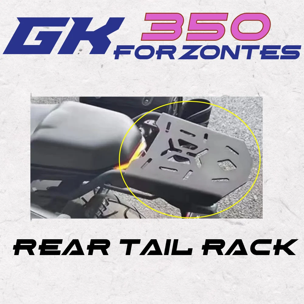 Motorcycle Fit ZONTES GK350 Original Rear Bracket Brackets Rack Luggage Cargo Holder For Zontes GK 350
Motorcycle Fit ZONTES GK350 Original Rear Bracket Brackets Rack Luggage Cargo Holder For Zontes GK 350