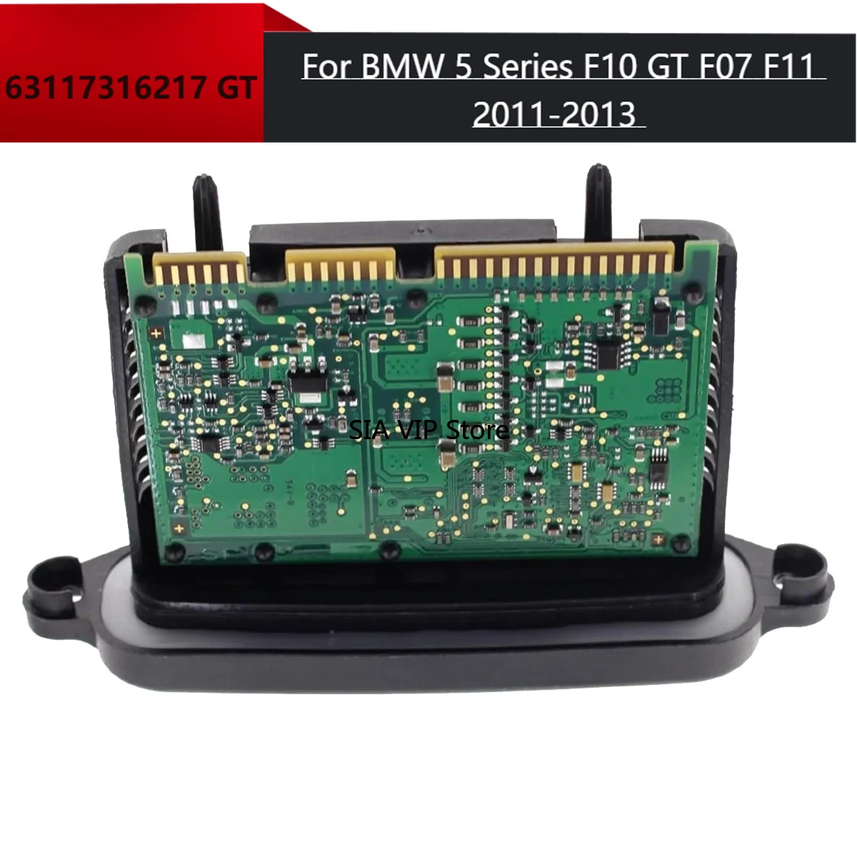 Car headlight For BMW 5 Series F10 GT F07 F11 2011-2013 63117316217 GT Headlight Driver Module Headlight Driver Computer Board
Car headlight For BMW 5 Series F10 GT F07 F11 2011-2013 63117316217 GT Headlight Driver Module Headlight Driver Computer Board