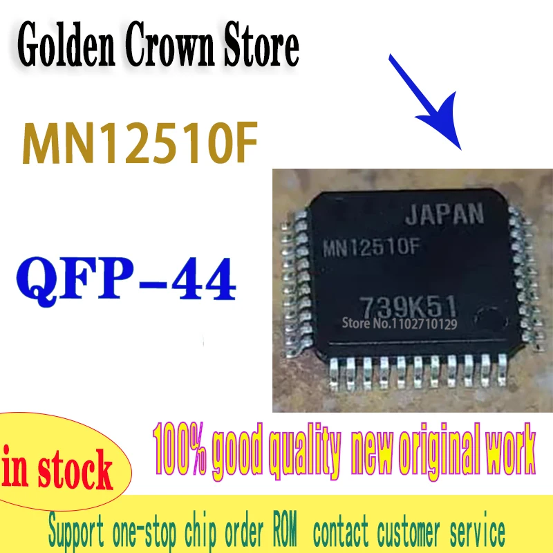 MN12510F MN12510 QFP-44 чип 2 шт./лот
MN12510F MN12510 QFP-44 чип 2 шт./лот
