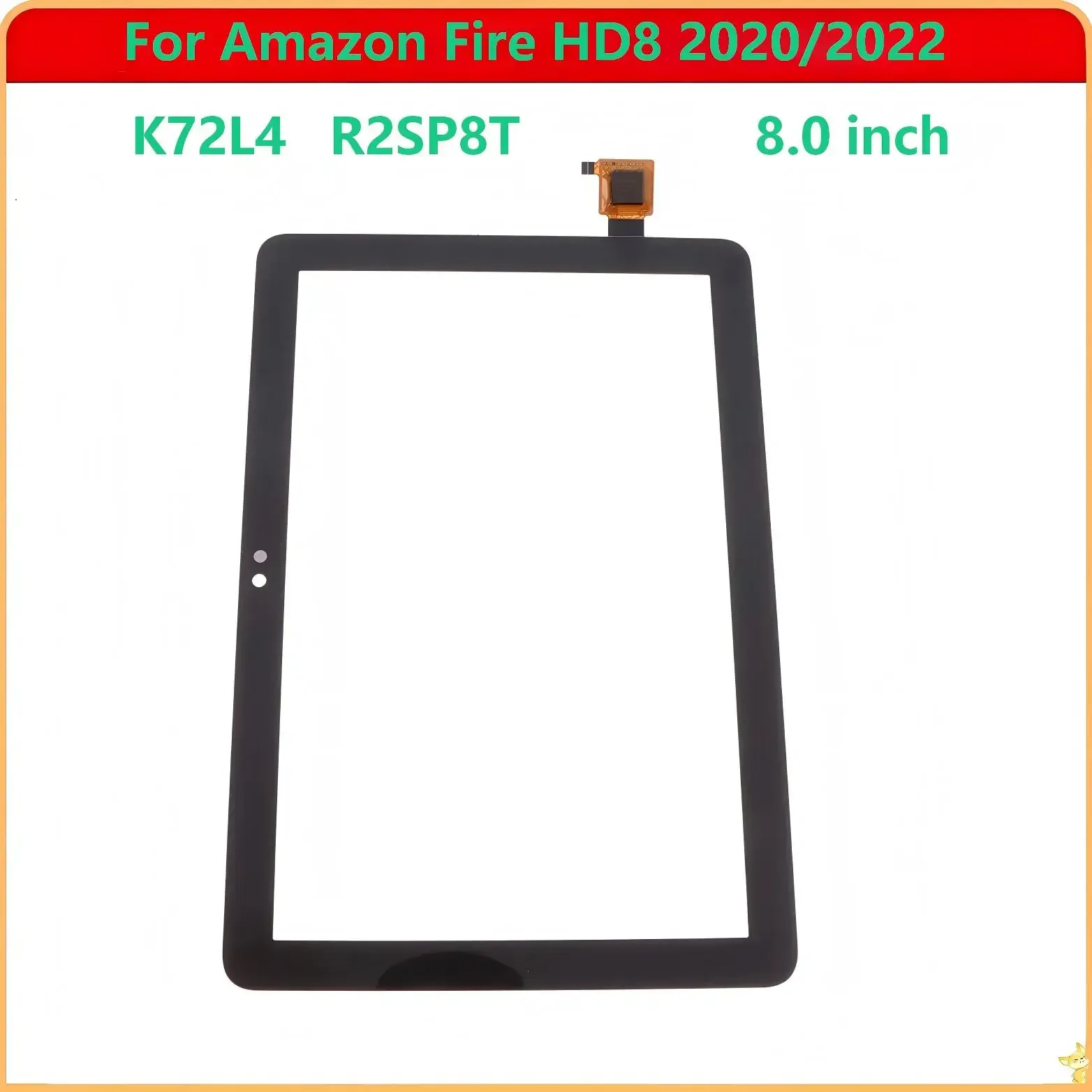 A+ For AmazXX Fire HD8 HD 8 2020 2022 10th 12th Gen 8.0" R2SP8T K72LL4 Touch Screen + OCA LCD Front Glass Panel Replacement
A+ For AmazXX Fire HD8 HD 8 2020 2022 10th 12th Gen 8.0" R2SP8T K72LL4 Touch Screen + OCA LCD Front Glass Panel Replacement