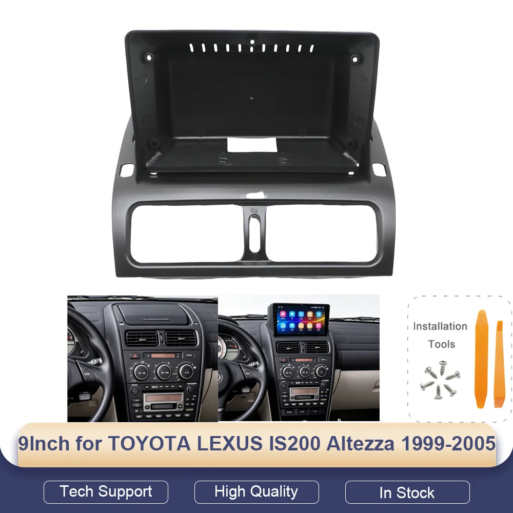 9 Inch 2 DIN Car Radio Audio Dash Fitting Panel Kit for TOYOTA LEXUS IS200 Altezza 1999-2005 Android Auto Fascia Frame
9 Inch 2 DIN Car Radio Audio Dash Fitting Panel Kit for TOYOTA LEXUS IS200 Altezza 1999-2005 Android Auto Fascia Frame