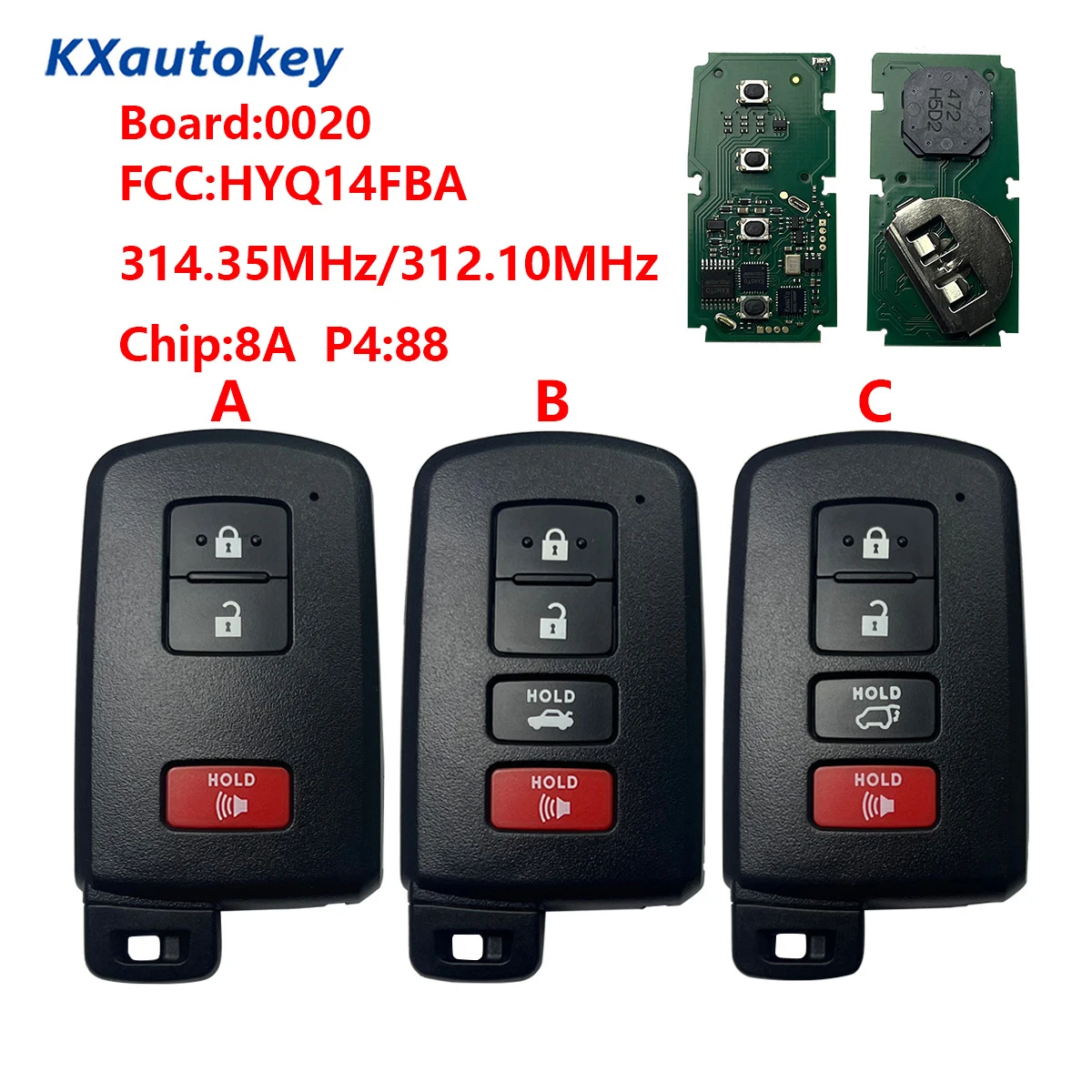 KXK007020 For Prius RAV4 2012-2020 FCCID-HYQ14FBA Board-0020 Chip-8A P4 88 Programmable Replacement Car Key Assembly For Toyota
KXK007020 For Prius RAV4 2012-2020 FCCID-HYQ14FBA Board-0020 Chip-8A P4 88 Programmable Replacement Car Key Assembly For Toyota