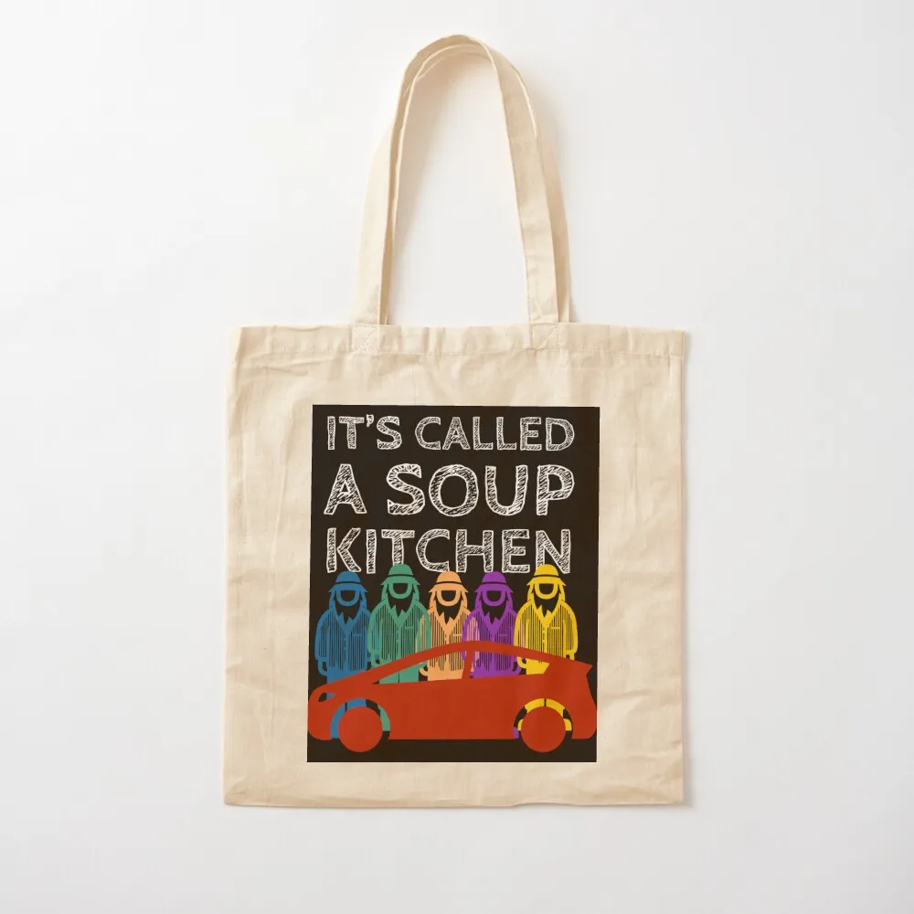 It's called a soup kitchen Tote Bag Shopping bags woman shopping bag sacs de shopping
It's called a soup kitchen Tote Bag Shopping bags woman shopping bag sacs de shopping