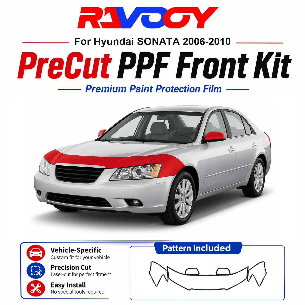 8.5mil TPU Precut PPF Kit For Hyundai SONATA 2006-2010 - Hood, Fenders & Mirror Set - Self-Healing Clear Bra Film
8.5mil TPU Precut PPF Kit For Hyundai SONATA 2006-2010 - Hood, Fenders & Mirror Set - Self-Healing Clear Bra Film