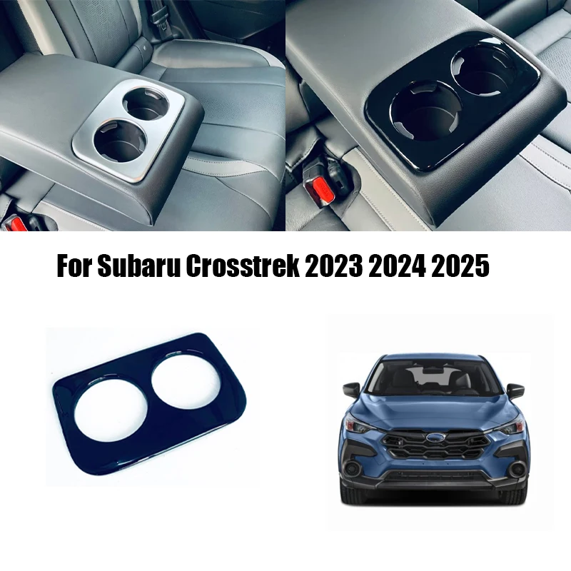 For Subaru Crosstrek 2023 2024 2025 ABS Car Rear Armrest Water Cup Holder Cover Trim Sticker Car Accessories
For Subaru Crosstrek 2023 2024 2025 ABS Car Rear Armrest Water Cup Holder Cover Trim Sticker Car Accessories