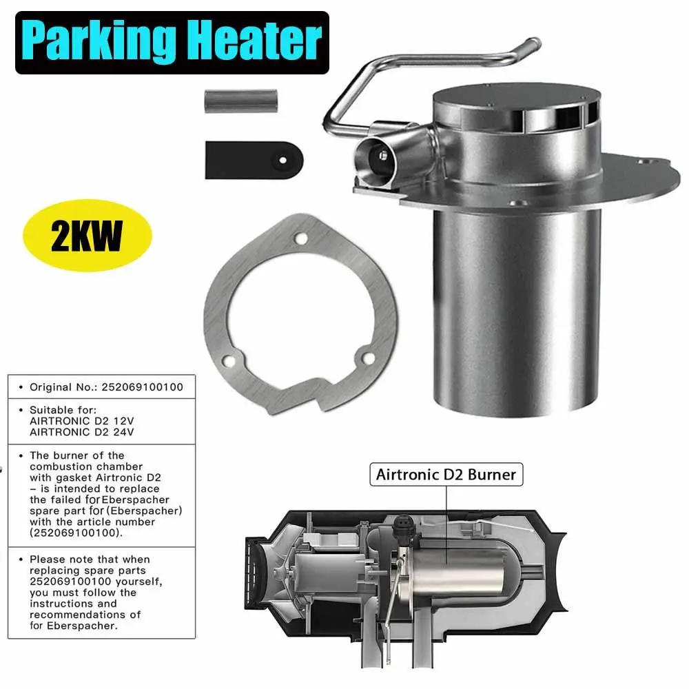 Стояночный обогреватель 2 кВт, вставные горелки, камера сгорания, комбатор с прокладкой 252069100100 для Eberspacher Airtronic D2
Стояночный обогреватель 2 кВт, вставные горелки, камера сгорания, комбатор с прокладкой 252069100100 для Eberspacher Airtronic D2