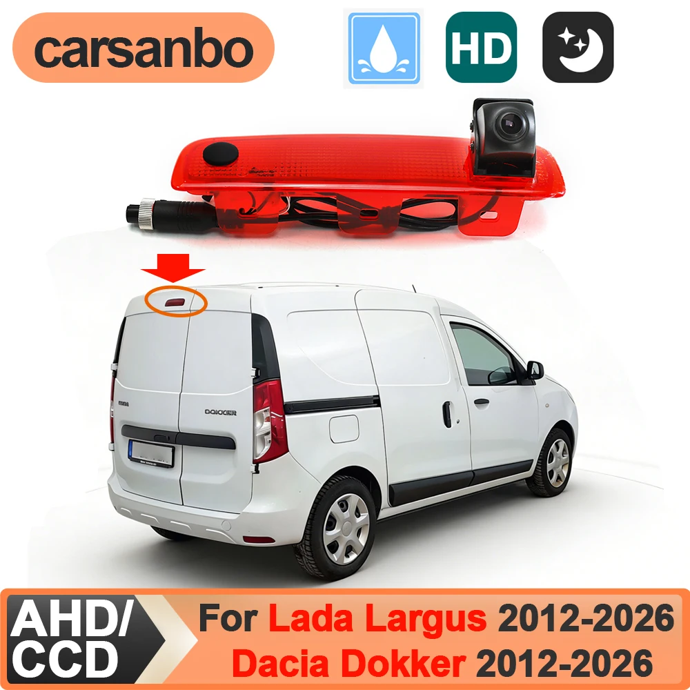 Carsanbo CCD AHD 170° Car Brake Light Rear View Backup Camera for Lada Largus/ Dacia Dookker 2012-2026 Reverse Camera Waterproof
Carsanbo CCD AHD 170° Car Brake Light Rear View Backup Camera for Lada Largus/ Dacia Dookker 2012-2026 Reverse Camera Waterproof