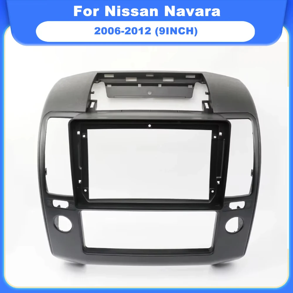 9 inch Dashboard Installation Kit Stereo Player Frame Car Dashboard Accessories for Nissan Navara 2006-2012 Car Radio Player
9 inch Dashboard Installation Kit Stereo Player Frame Car Dashboard Accessories for Nissan Navara 2006-2012 Car Radio Player