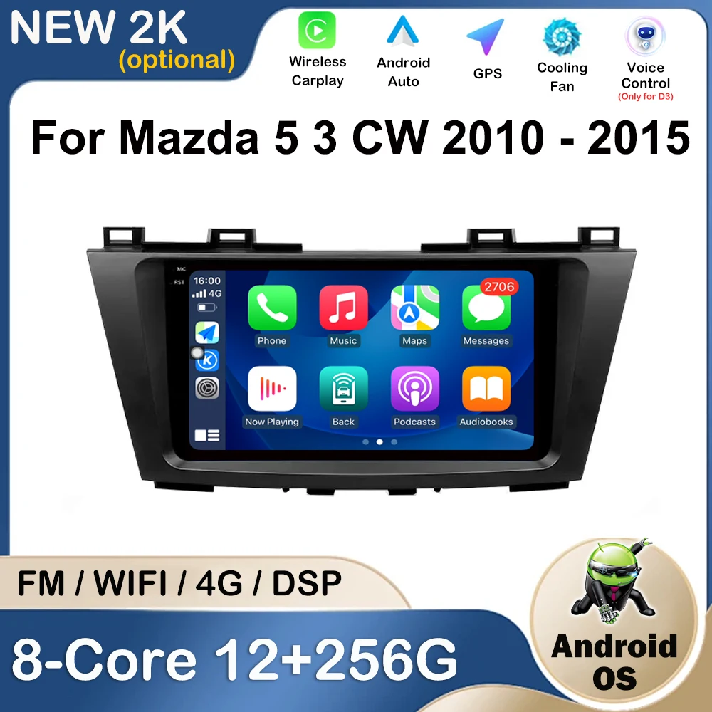 9 inch For Mazda 5 3 CW 2010 - 2015 Car Radio Multimedia Video Player Navigation GPS Wireless Carplay Stereo DSP Bluetooth 2.5 D 
9 inch For Mazda 5 3 CW 2010 - 2015 Car Radio Multimedia Video Player Navigation GPS Wireless Carplay Stereo DSP Bluetooth 2.5 D
