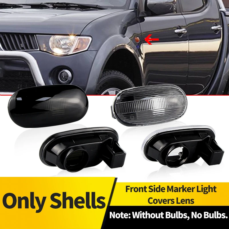 2PCS Only Shells For Mitsubishi Pajero Mirag Legnum Gelent 1998-2005 Car Fender Side Marker Light Housing Covers Without Bulbs
2PCS Only Shells For Mitsubishi Pajero Mirag Legnum Gelent 1998-2005 Car Fender Side Marker Light Housing Covers Without Bulbs