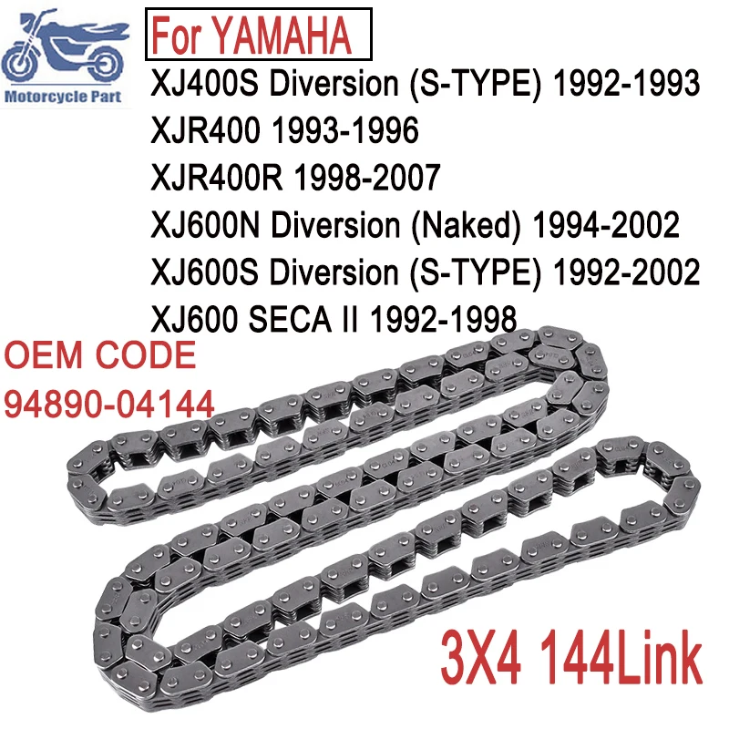 Цепь ГРМ распределительного вала мотоцикла для YAMAHA XJ400S Diversion XJR400 XJR400R XJ600N XJ600S 1992-2002 XJ600 SECA II 94890-04144
Цепь ГРМ распределительного вала мотоцикла для YAMAHA XJ400S Diversion XJR400 XJR400R XJ600N XJ600S 1992-2002 XJ600 SECA II 94890-04144
