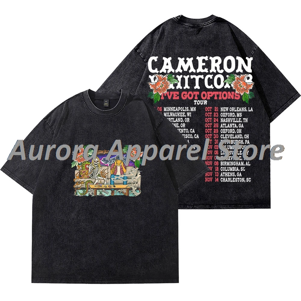 Cameron Whitcomb I've Got Options Tour Merch Vintage Wash T-Shirts Women Men Fashion Cotton Short Sleeve Tee
Cameron Whitcomb I've Got Options Tour Merch Vintage Wash T-Shirts Women Men Fashion Cotton Short Sleeve Tee