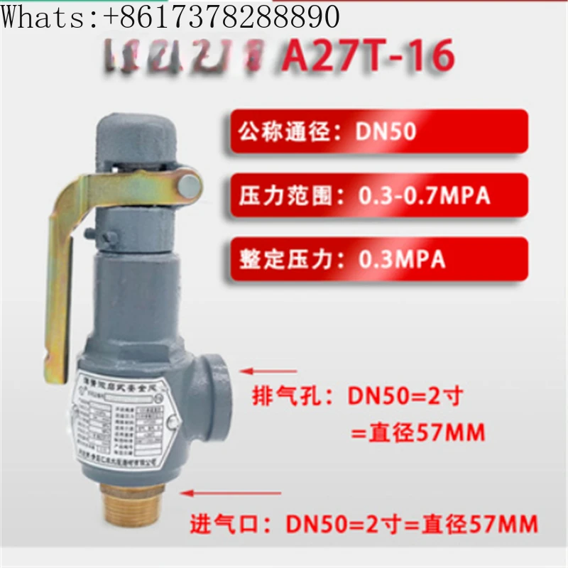 Spring Loaded Male Thread Spring Type DN50 Safety Release Valve For Air Tank A27T-16 A27T-10
Spring Loaded Male Thread Spring Type DN50 Safety Release Valve For Air Tank A27T-16 A27T-10