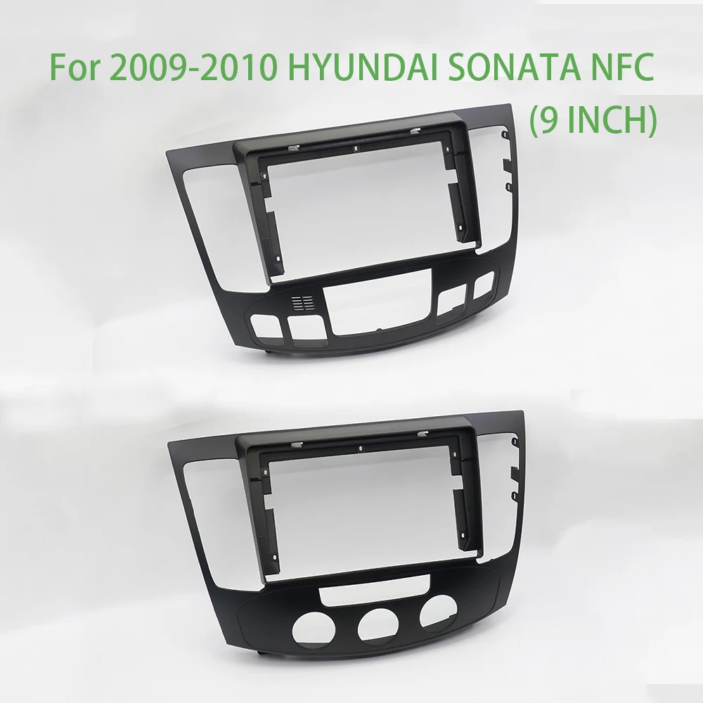 For 2009-2010 HYUNDAI SONATA NFC Car Accessories 9 Inch Frame Fascia Adapter Android Radio Audio Dash Fitting Panel Kit
For 2009-2010 HYUNDAI SONATA NFC Car Accessories 9 Inch Frame Fascia Adapter Android Radio Audio Dash Fitting Panel Kit