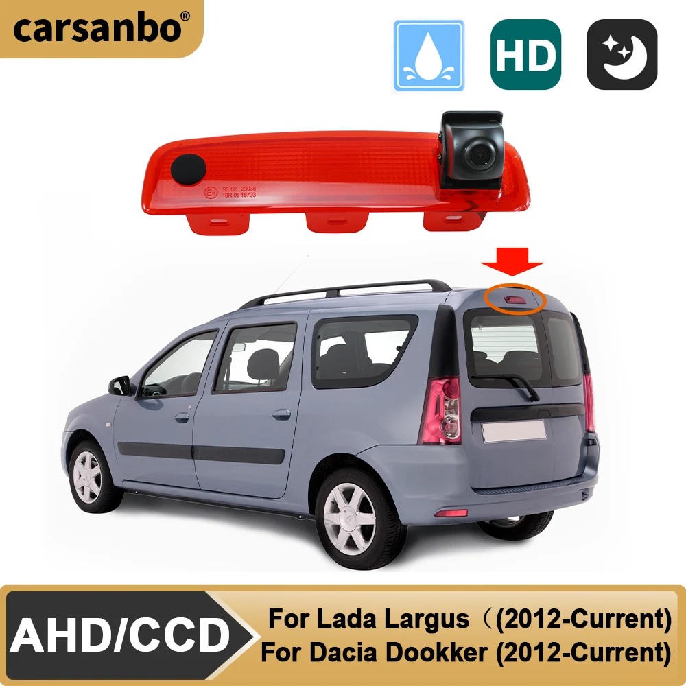 Carsanbo AHD CCD Brake Light Rear View Camera Fit Lada Largus & Dacia Dokker 2012+ Van High Mount Reverse Parking Camera
Carsanbo AHD CCD Brake Light Rear View Camera Fit Lada Largus & Dacia Dokker 2012+ Van High Mount Reverse Parking Camera