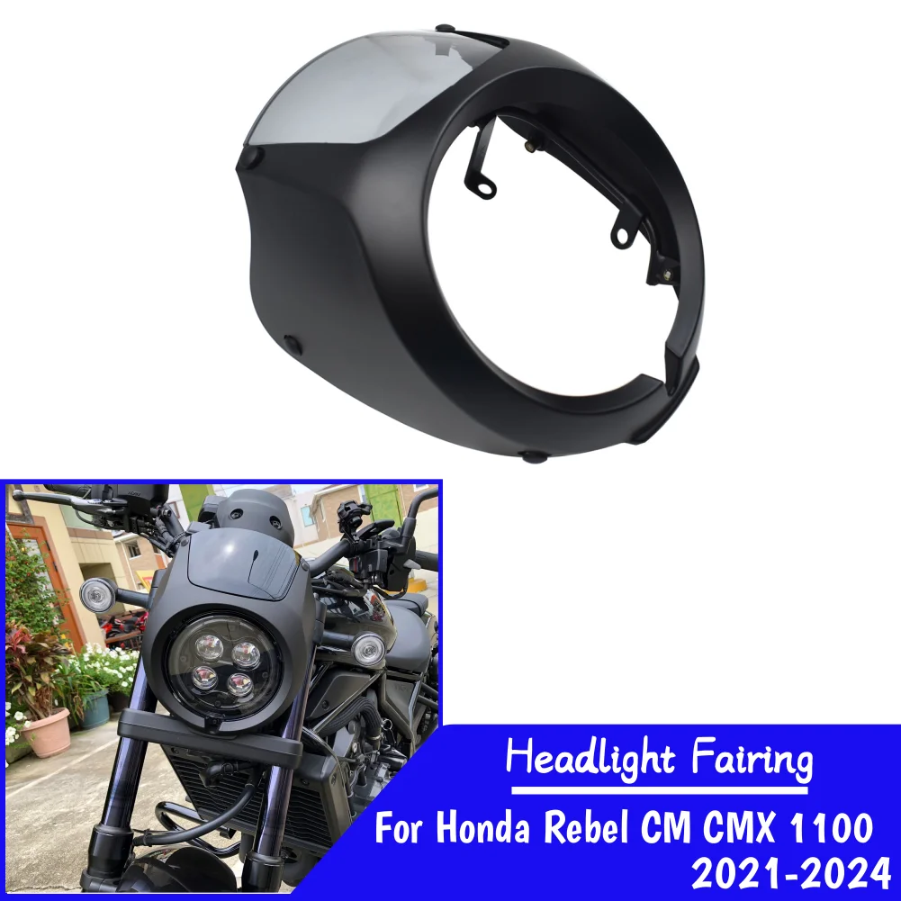 CMX1100 Headlight Fairing For Honda Rebel CM CMX 1100 2021 2022 2023 2024 Motorcycle Front Head Light Cowl Cover Mask Windshield
CMX1100 Headlight Fairing For Honda Rebel CM CMX 1100 2021 2022 2023 2024 Motorcycle Front Head Light Cowl Cover Mask Windshield