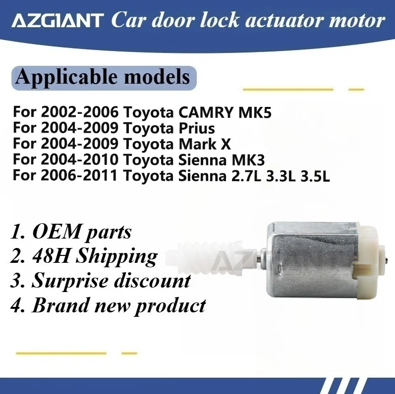 AZGIANT BN673409 Car door lock actuator motor for Toyota CAMRY MK5/Prius/Mark X/Sienna MK3/Sienna 2.7L 3.3L 3.5L Plastic worm
AZGIANT BN673409 Car door lock actuator motor for Toyota CAMRY MK5/Prius/Mark X/Sienna MK3/Sienna 2.7L 3.3L 3.5L Plastic worm