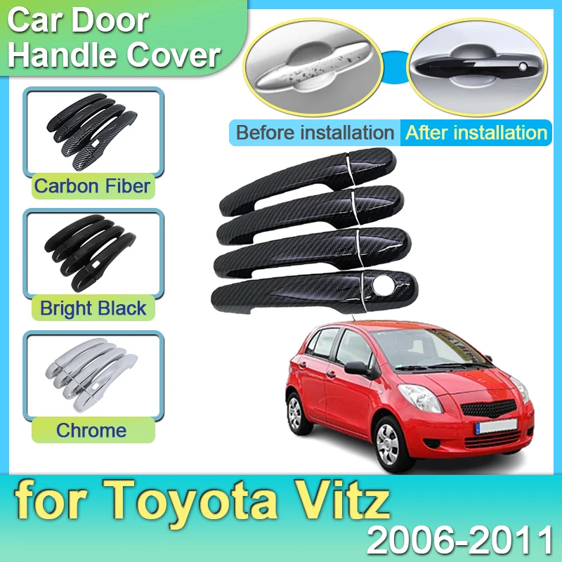 Carbon Fiber Door Handle for Toyota Yaris Vitz XP90 2006 2007 2008 2009 2010 2011 Cover Trim Catch Part Outside Car Accessories
Carbon Fiber Door Handle for Toyota Yaris Vitz XP90 2006 2007 2008 2009 2010 2011 Cover Trim Catch Part Outside Car Accessories
