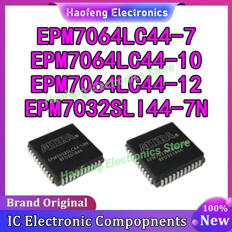 EPM7064LC44-7 EPM7064LC44-10 EPM7064LC44-12 EPM7032SLI44-7N IC MCU чип 100% новый оригинальный в наличии
EPM7064LC44-7 EPM7064LC44-10 EPM7064LC44-12 EPM7032SLI44-7N IC MCU чип 100% новый оригинальный в наличии