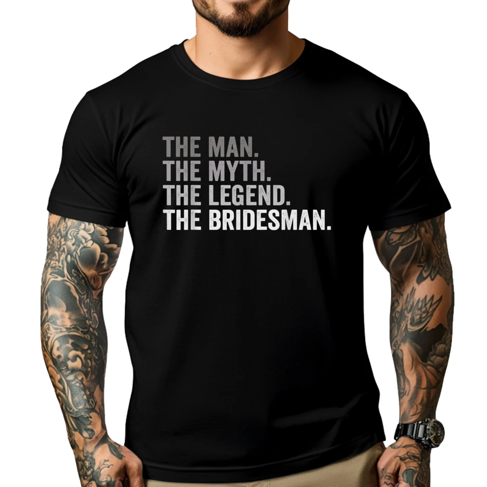 Bridesmaid Bridesman Shirts For Menthe Man The Myth The Legend The Bridesman Wedding Funny Streetwear Men's T-Shirts Korean
Bridesmaid Bridesman Shirts For Menthe Man The Myth The Legend The Bridesman Wedding Funny Streetwear Men's T-Shirts Korean