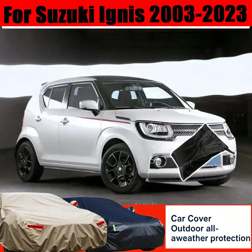 Outdoor Protection Full Car Cover Snow Cover Sunshade Waterproof Dustproof Car Accessories For Suzuki Ignis 2003-2023 2021 2022
Outdoor Protection Full Car Cover Snow Cover Sunshade Waterproof Dustproof Car Accessories For Suzuki Ignis 2003-2023 2021 2022