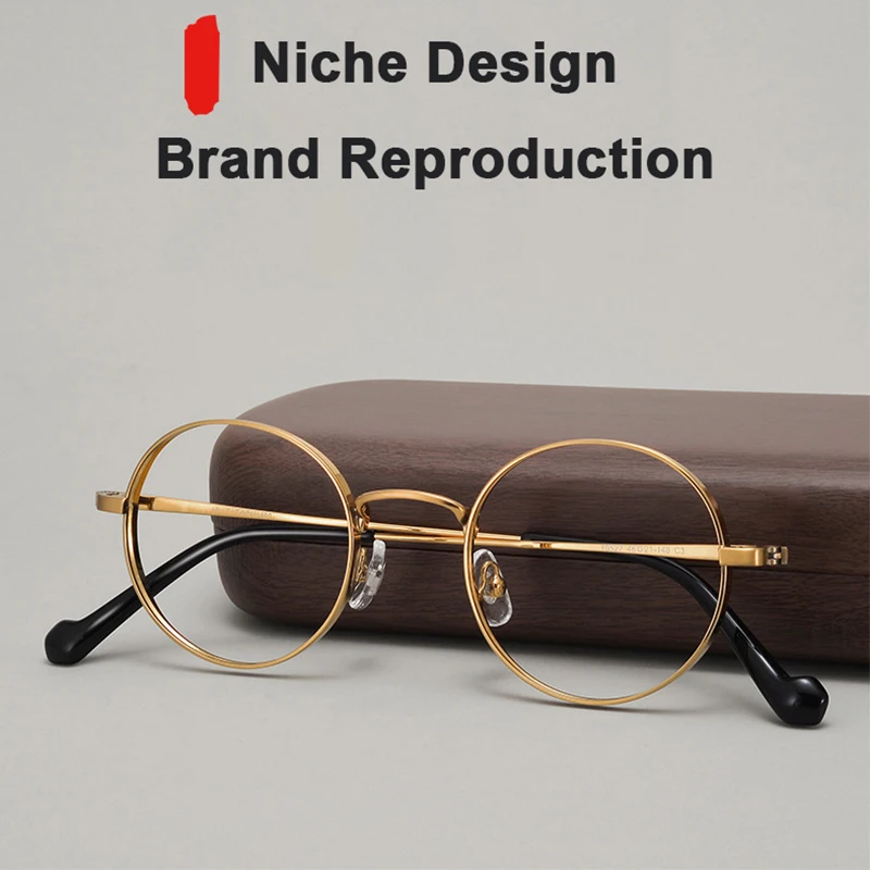 Japanese Designer Pure Titanium Spectacles Small Round Wide Edge Design Frame Japan and Korean Men Women Glasses
Japanese Designer Pure Titanium Spectacles Small Round Wide Edge Design Frame Japan and Korean Men Women Glasses