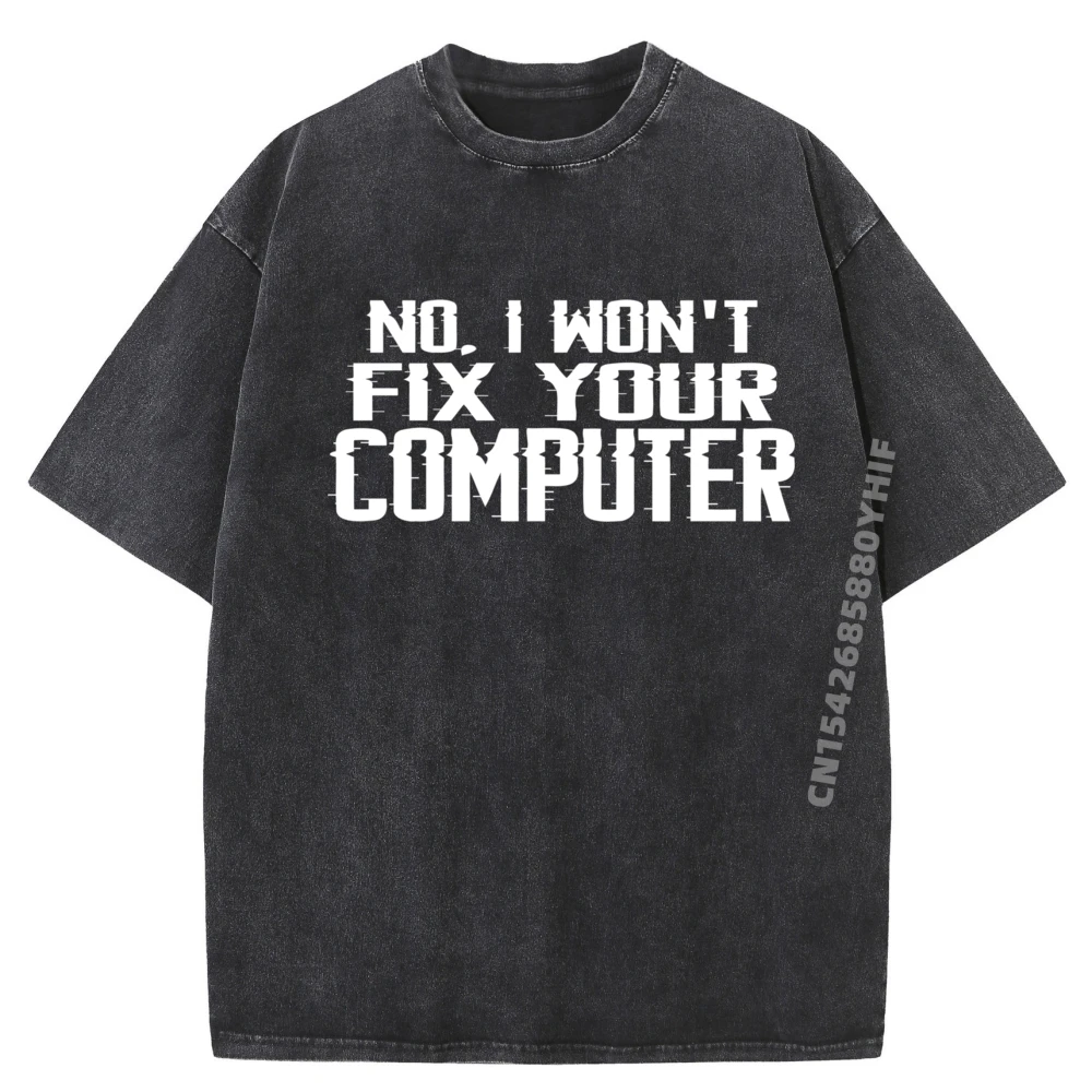 Мужская стираная футболка No I Won T Fix Your Computer, бесплатная доставка, футболка с графическим рисунком, мужские топы с эстетическим принтом букв
Мужская стираная футболка No I Won T Fix Your Computer, бесплатная доставка, футболка с графическим рисунком, мужские топы с эстетическим принтом букв