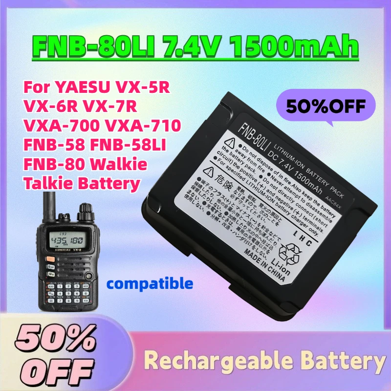FNB-80LI 7.4V 1500mAh Li-ion Battery for YAESU VX-5R VX-6R VX-7R VXA-700 VXA-710 FNB-58 FNB-58LI FNB-80 Walkie Talkie Battery
FNB-80LI 7.4V 1500mAh Li-ion Battery for YAESU VX-5R VX-6R VX-7R VXA-700 VXA-710 FNB-58 FNB-58LI FNB-80 Walkie Talkie Battery