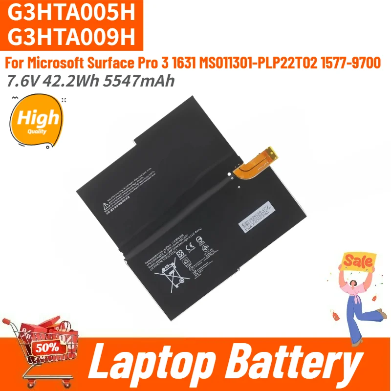 Laptop Battery G3HTA005H 7.6V 42.2Wh 5547mAh For Microsoft Surface Pro 3 1631 MS011301-PLP22T02 1577-9700 G3HTA009H High Quality
Laptop Battery G3HTA005H 7.6V 42.2Wh 5547mAh For Microsoft Surface Pro 3 1631 MS011301-PLP22T02 1577-9700 G3HTA009H High Quality