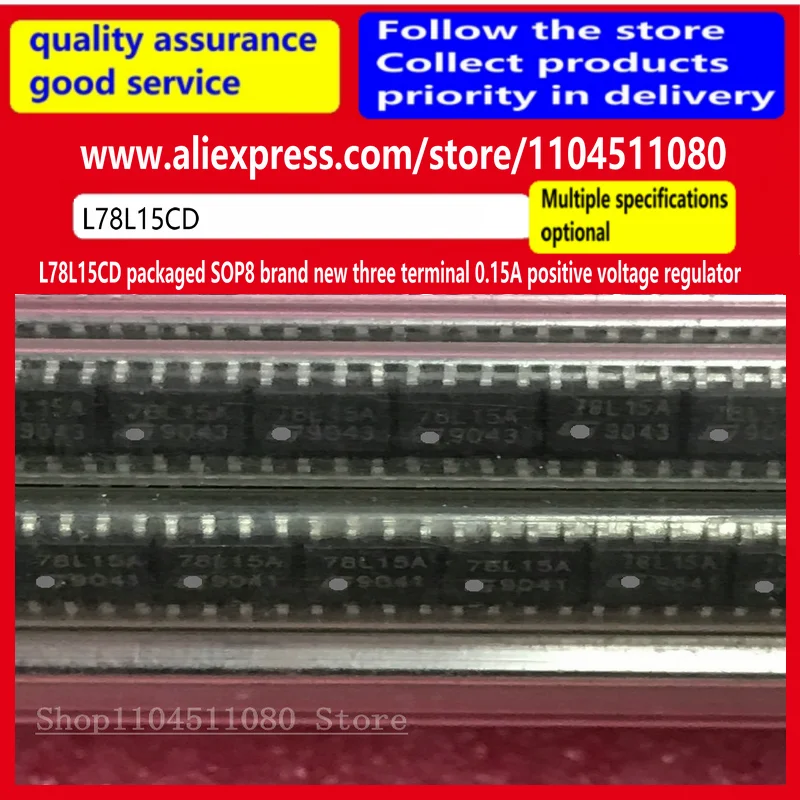 10PCS/L78L15CD packaged SOP8 brand new three terminal 0.15A positive voltage regulator 78L15
10PCS/L78L15CD packaged SOP8 brand new three terminal 0.15A positive voltage regulator 78L15