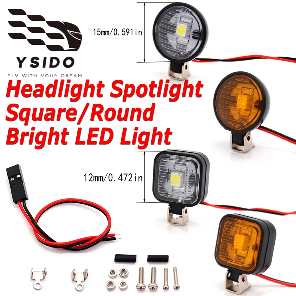 YSIDO White Yellow Square/Round Bright LED Light Headlight Spotlight with Bracket for Remote control RC Car Model Upgrade Parts
YSIDO White Yellow Square/Round Bright LED Light Headlight Spotlight with Bracket for Remote control RC Car Model Upgrade Parts