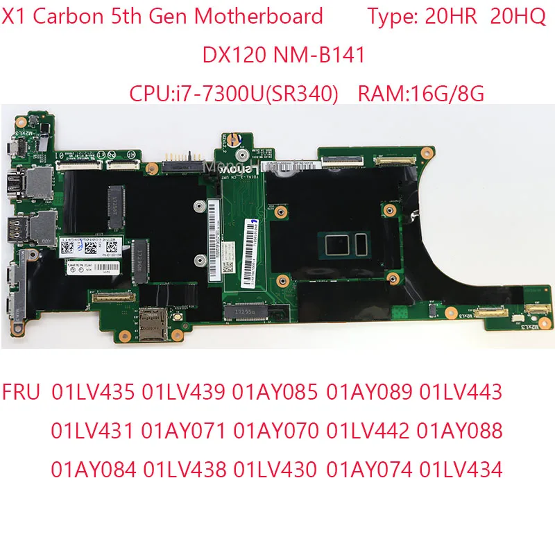 NM-B141 X1 карбоновая материнская плата 01LV435 01LV439 01AY085 01AY084 01LV438 01LV430 для Thinkpad X1 Carbon 5-го поколения CPU:7300U RAM16G/8G
NM-B141 X1 карбоновая материнская плата 01LV435 01LV439 01AY085 01AY084 01LV438 01LV430 для Thinkpad X1 Carbon 5-го поколения CPU:7300U RAM16G/8G