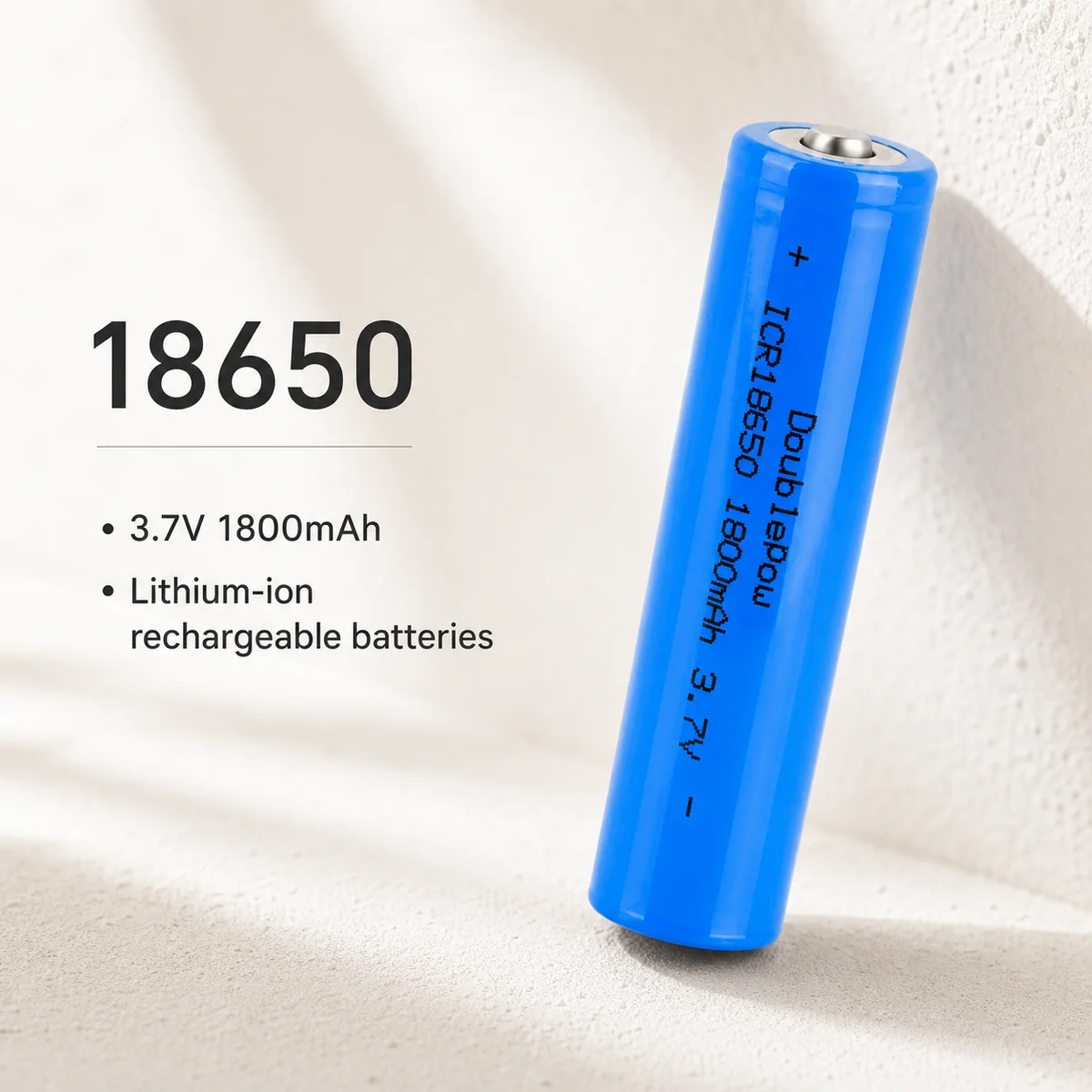 High Capacity Rechargeable 18650 Li-ion Battery 1800mAh 3.7V Cell for Flashlight, Small Fan, Toy, Radio, Bluetooth Speaker
High Capacity Rechargeable 18650 Li-ion Battery 1800mAh 3.7V Cell for Flashlight, Small Fan, Toy, Radio, Bluetooth Speaker