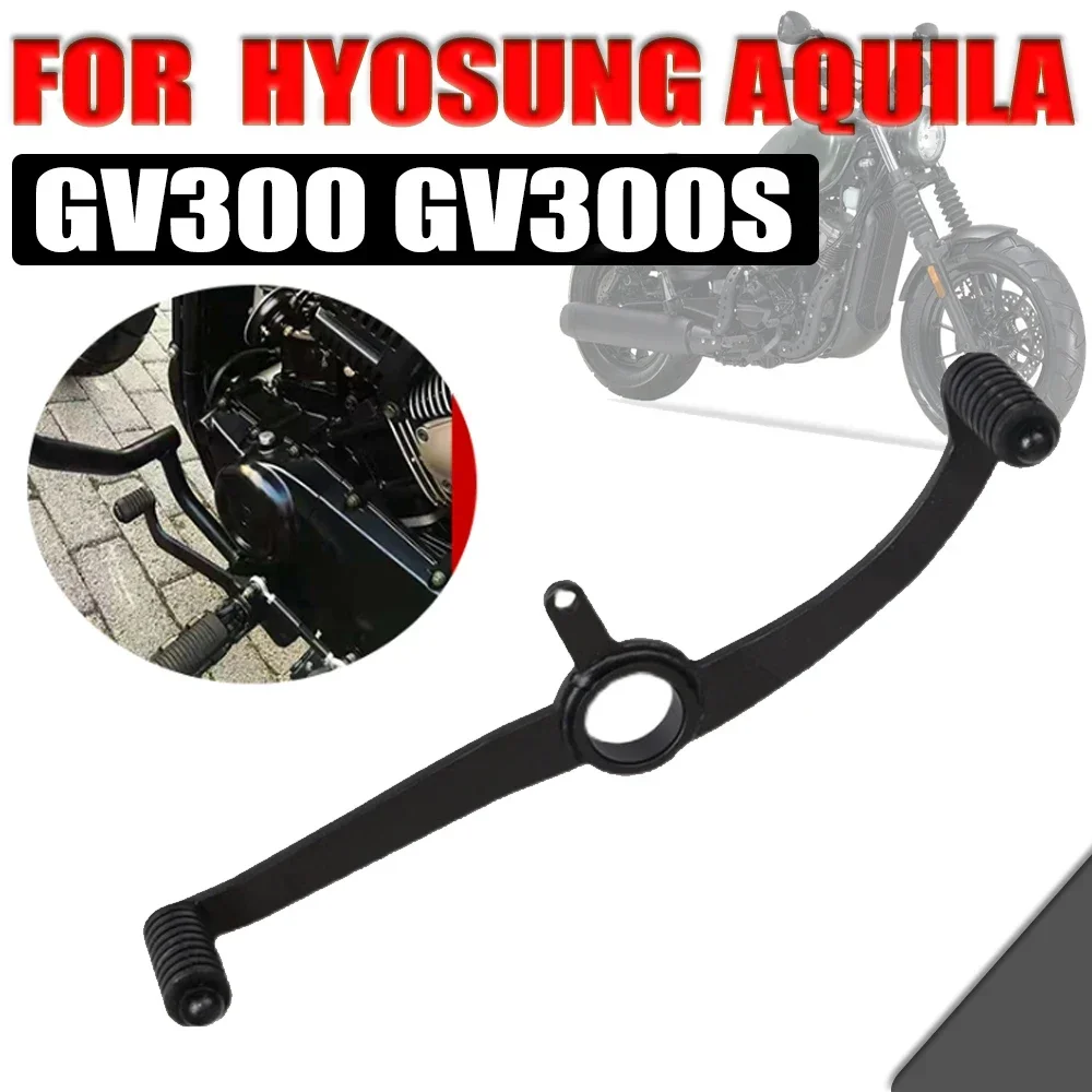 Gear Shift Lever Pedal For HYOSUNG Aquila GV300S GV300 GV 300 S 300S Motorcycle Accessories Front Rear Foot Change Shifter Rod
Gear Shift Lever Pedal For HYOSUNG Aquila GV300S GV300 GV 300 S 300S Motorcycle Accessories Front Rear Foot Change Shifter Rod