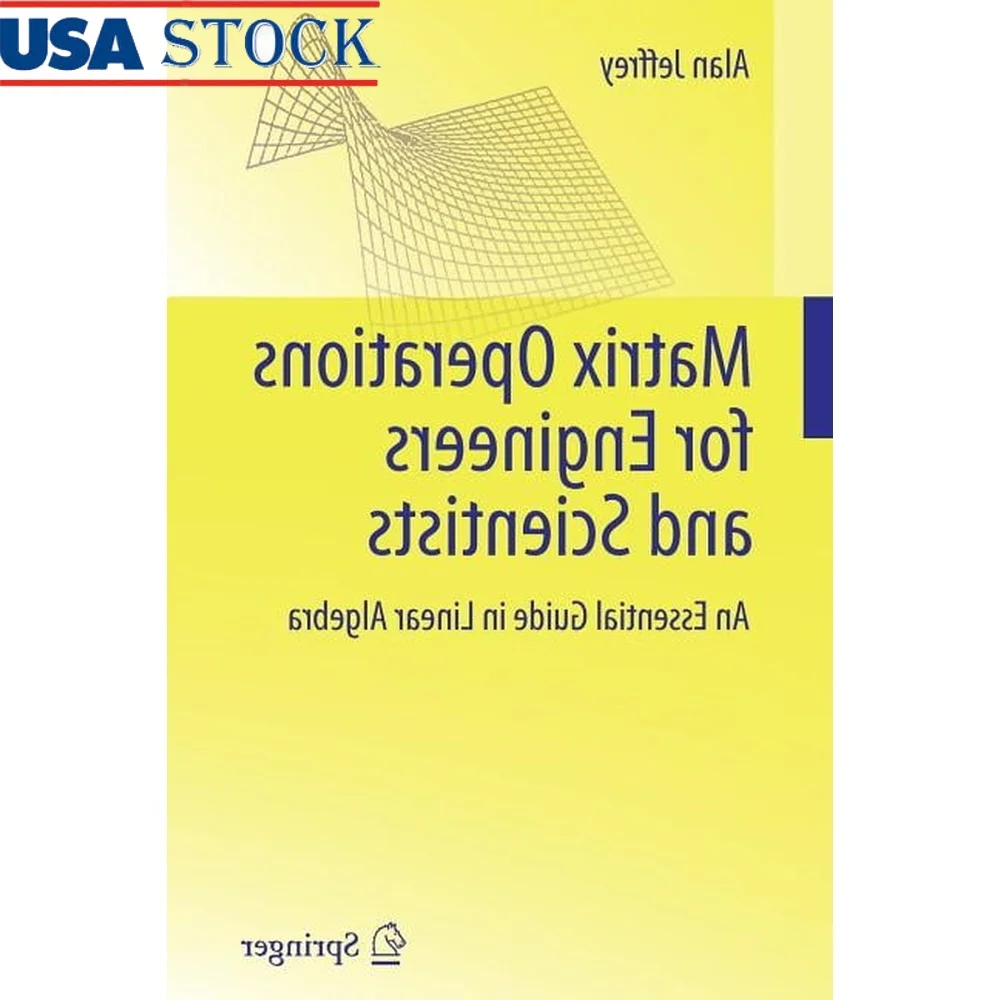 Matrix Operations Guide Engineers Scientists Linear Algebra Basics Applications Exercises Paperback 278 Pages Essential
Matrix Operations Guide Engineers Scientists Linear Algebra Basics Applications Exercises Paperback 278 Pages Essential
