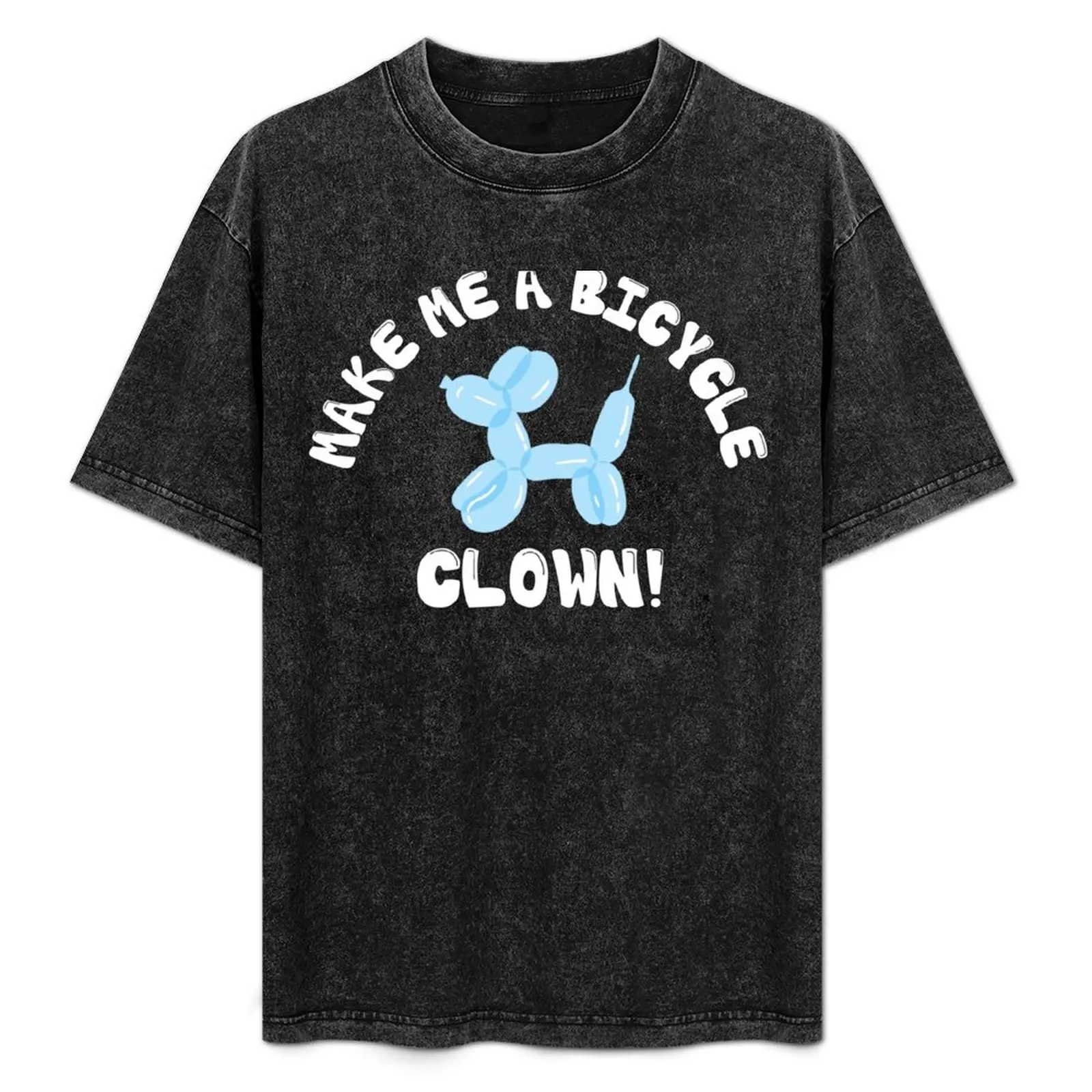 Make Me A Bicycle Clown! T-Shirt Labor Work Casual T-Shirt
Make Me A Bicycle Clown! T-Shirt Labor Work Casual T-Shirt