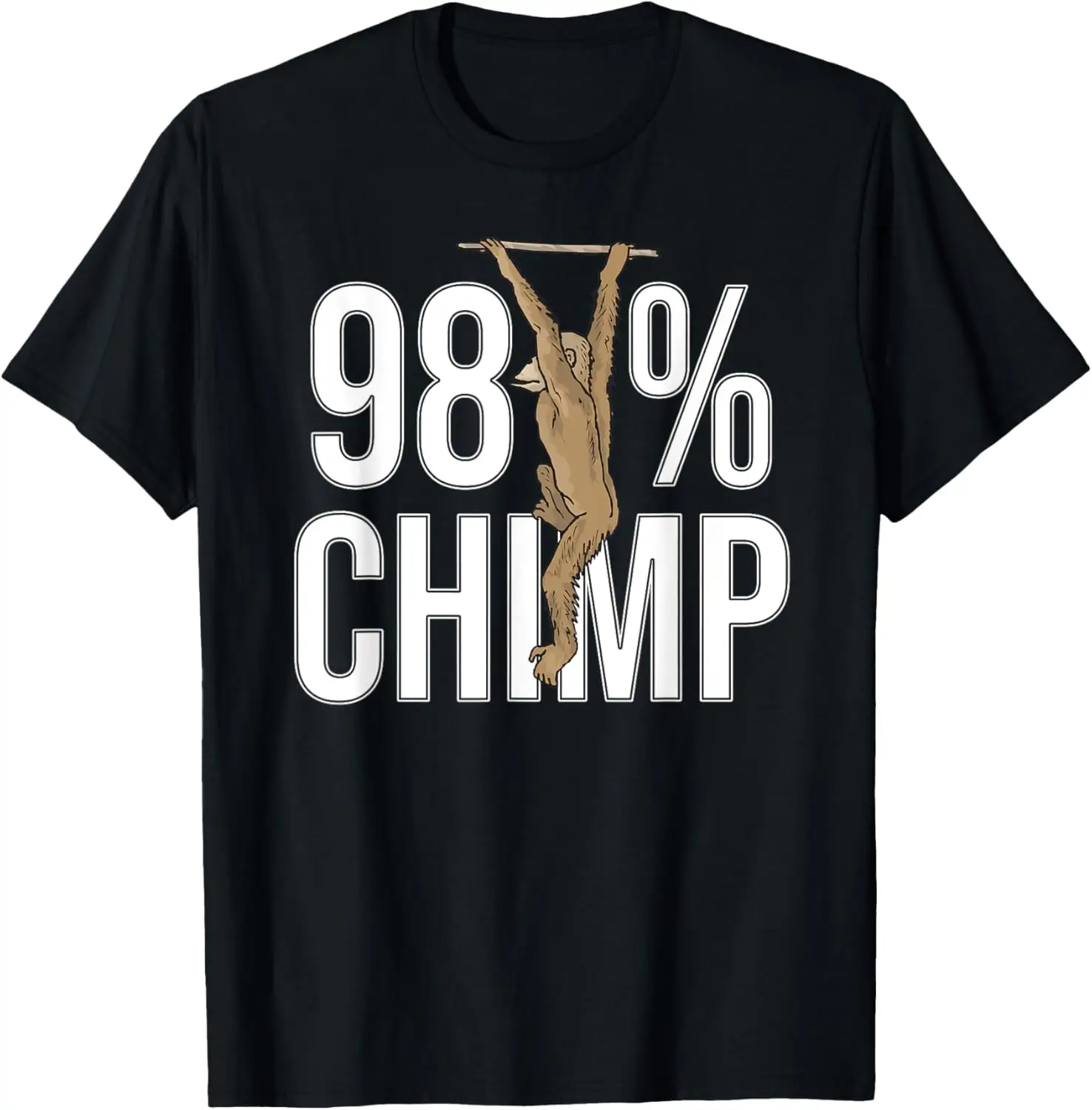 98% CHIMP Evolution Theory Science Gift T-Shirt 100% Cotton O-Neck Short Sleeve Summer Casual Mens T-shirt Streetwear
98% CHIMP Evolution Theory Science Gift T-Shirt 100% Cotton O-Neck Short Sleeve Summer Casual Mens T-shirt Streetwear