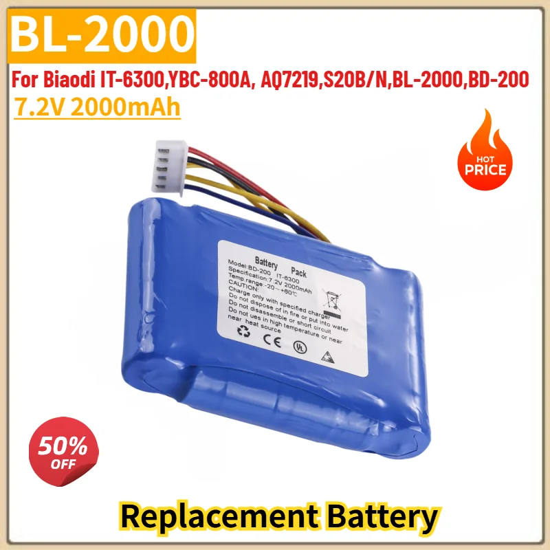 Brand New BL-2000 Battery 7.2V 2000mAh For Biaodi IT-6300,YBC-800A, AQ7219,S20B/N,BL-2000,BD-200High Quality Replacement Battery
Brand New BL-2000 Battery 7.2V 2000mAh For Biaodi IT-6300,YBC-800A, AQ7219,S20B/N,BL-2000,BD-200High Quality Replacement Battery