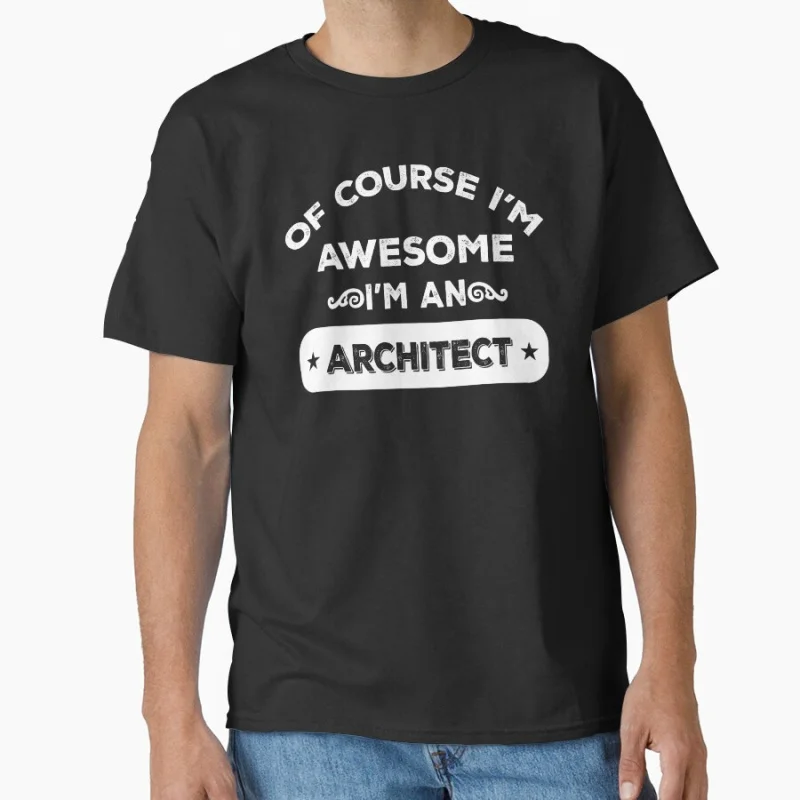 OF COURSE I'M AWESOME I'M AN ARCHITECT Funny Gift T shirt Large size Tops Vintage Graphic Clothes 100% cotton ptinted Tee
OF COURSE I'M AWESOME I'M AN ARCHITECT Funny Gift T shirt Large size Tops Vintage Graphic Clothes 100% cotton ptinted Tee