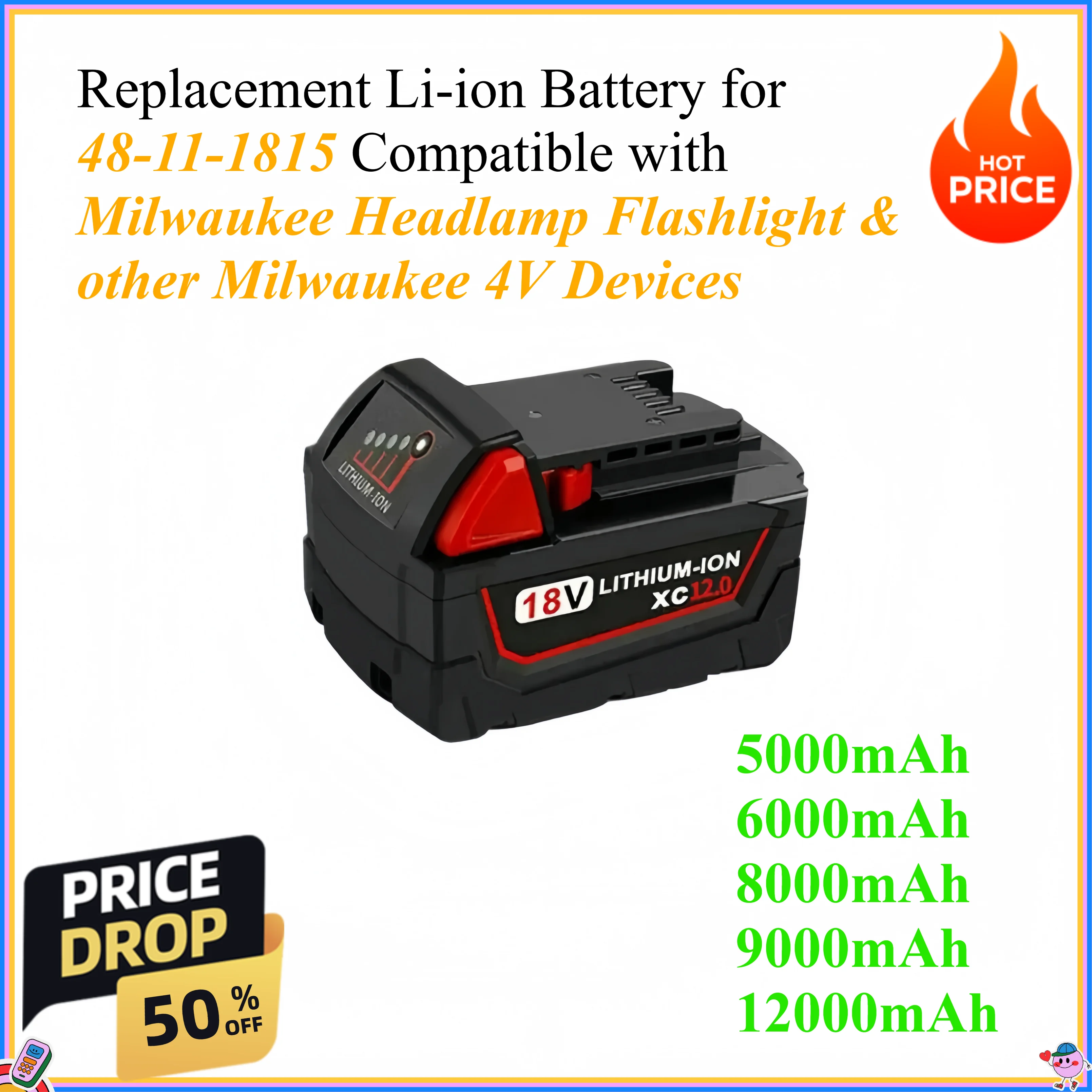 18V 8000mAh Replacement Li-ion Battery for 48-11-1815 Compatible with Milwaukee Headlamp Flashlight & other Milwaukee 4V Devices
18V 8000mAh Replacement Li-ion Battery for 48-11-1815 Compatible with Milwaukee Headlamp Flashlight & other Milwaukee 4V Devices